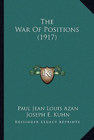 Książka The War of Positions (1917) Paul Jean Louis Azan