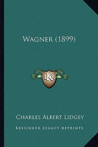 Boek Wagner (1899) Charles Albert Lidgey