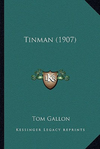 Книга Tinman (1907) Tom Gallon