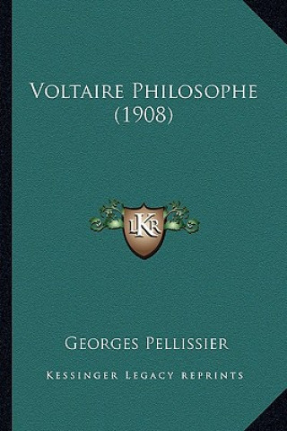 Książka Voltaire Philosophe (1908) Georges Pellissier