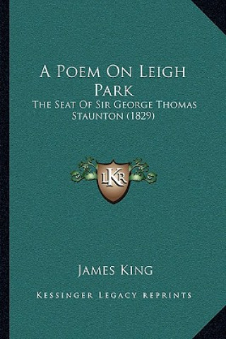Carte A Poem On Leigh Park: The Seat Of Sir George Thomas Staunton (1829) James King