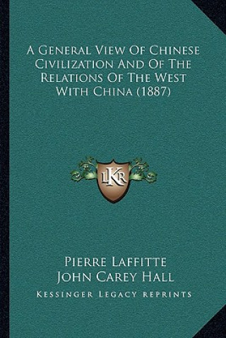 Carte A General View Of Chinese Civilization And Of The Relations Of The West With China (1887) Pierre Laffitte