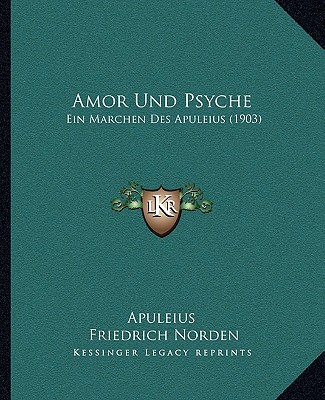 Carte Amor Und Psyche: Ein Marchen Des Apuleius (1903) Apuleius