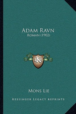 Carte Adam Ravn: Roman (1902) Mons Lie