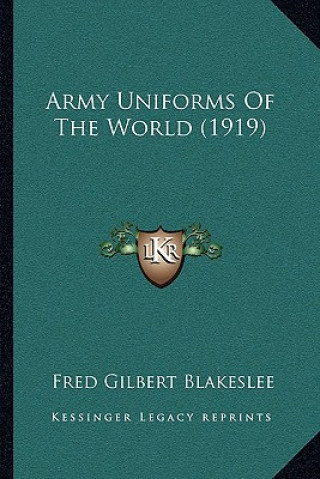 Carte Army Uniforms Of The World (1919) Fred Gilbert Blakeslee
