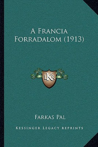 Buch A Francia Forradalom (1913) Farkas Pal