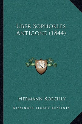 Buch Uber Sophokles Antigone (1844) Hermann Koechly