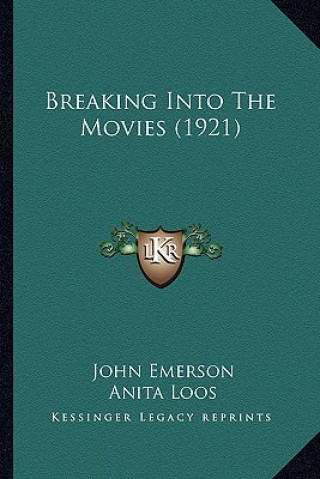 Livre Breaking Into The Movies (1921) John Emerson