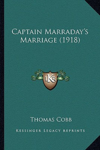Carte Captain Marraday's Marriage (1918) Thomas Cobb