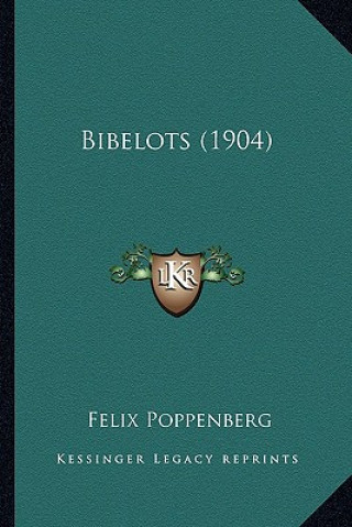 Buch Bibelots (1904) Felix Poppenberg