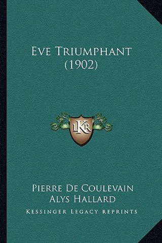 Boek Eve Triumphant (1902) Pierre De Coulevain