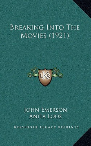 Livre Breaking Into The Movies (1921) John Emerson