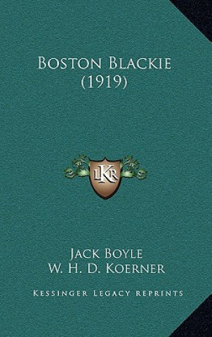 Knjiga Boston Blackie (1919) Jack Boyle