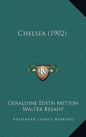 Buch Chelsea (1902) Geraldine Edith Mitton
