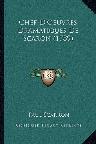 Книга Chef-D'Oeuvres Dramatiques De Scaron (1789) Paul Scarron