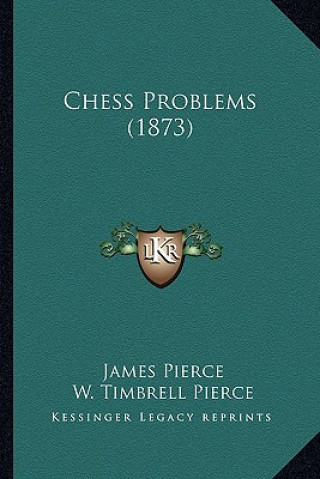 Book Chess Problems (1873) James Pierce