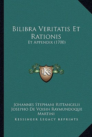Carte Bilibra Veritatis Et Rationis: Et Appendix (1700) Johannes Stephani Rittangelii