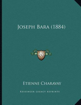 Kniha Joseph Bara (1884) Etienne Charavay