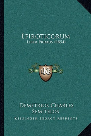 Buch Epiroticorum: Liber Primus (1854) Demetrios Charles Semitelos