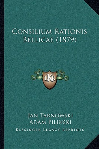 Kniha Consilium Rationis Bellicae (1879) Jan Tarnowski