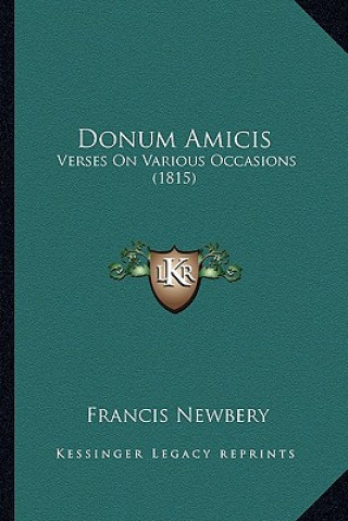 Βιβλίο Donum Amicis: Verses On Various Occasions (1815) Francis Newbery