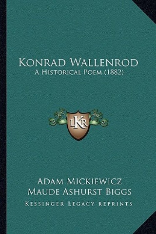 Knjiga Konrad Wallenrod: A Historical Poem (1882) Adam Mickiewicz