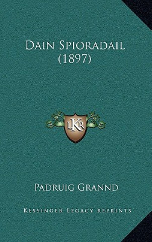 Kniha Dain Spioradail (1897) Padruig Grannd