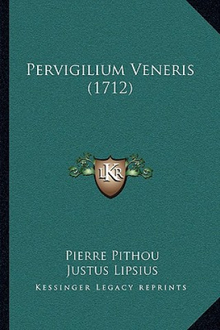 Buch Pervigilium Veneris (1712) Pierre Pithou
