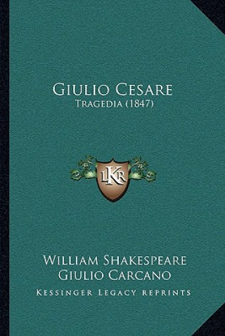 Book Giulio Cesare: Tragedia (1847) William Shakespeare