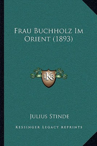 Carte Frau Buchholz Im Orient (1893) Julius Stinde