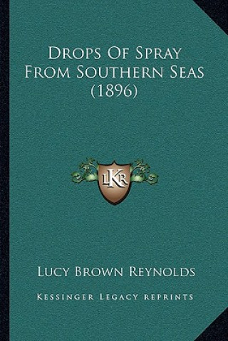 Carte Drops Of Spray From Southern Seas (1896) Lucy Brown Reynolds