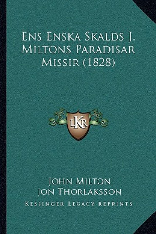 Könyv Ens Enska Skalds J. Miltons Paradisar Missir (1828) John Milton