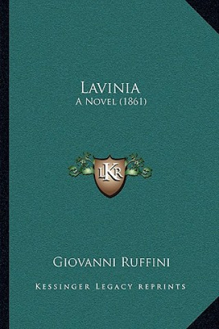 Książka Lavinia: A Novel (1861) Giovanni Ruffini