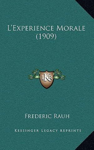 Boek L'Experience Morale (1909) Frederic Rauh