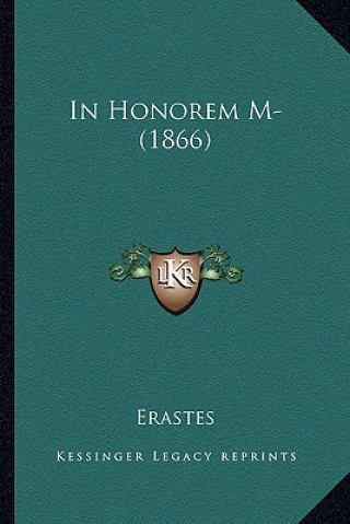 Kniha In Honorem M- (1866) Erastes