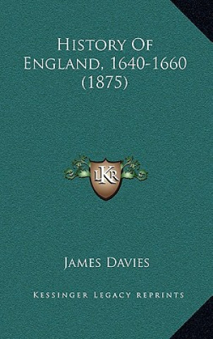 Carte History Of England, 1640-1660 (1875) James Davies