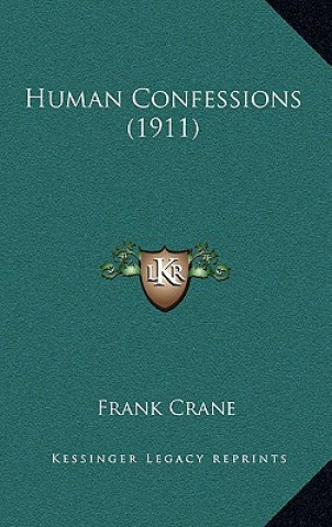 Boek Human Confessions (1911) Frank Crane