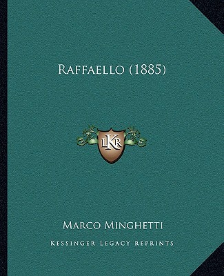 Knjiga Raffaello (1885) Marco Minghetti