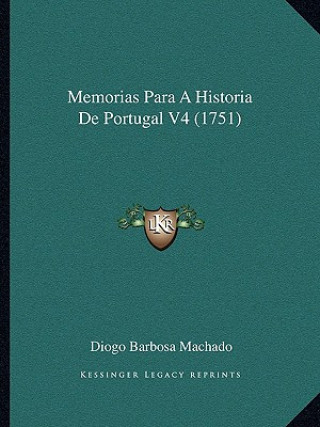 Carte Memorias Para A Historia De Portugal V4 (1751) Diogo Barbosa Machado