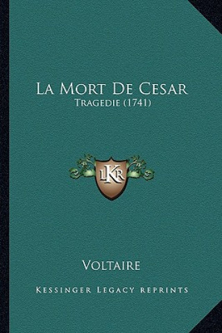 Książka La Mort De Cesar: Tragedie (1741) Voltaire