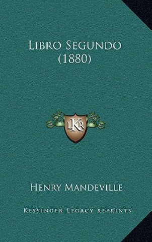 Knjiga Libro Segundo (1880) Henry Mandeville