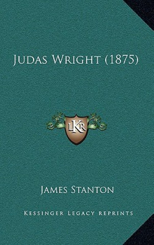 Book Judas Wright (1875) James Stanton