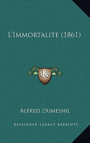 Knjiga L'Immortalite (1861) Alfred Dumesnil