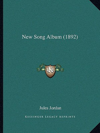 Knjiga New Song Album (1892) Jules Jordan