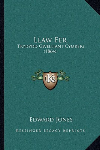 Libro Llaw Fer: Trydydd Gwelliant Cymreig (1864) Edward Jones