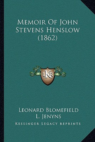 Kniha Memoir Of John Stevens Henslow (1862) Leonard Blomefield