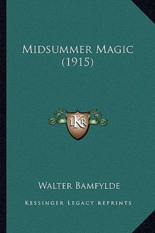 Book Midsummer Magic (1915) Walter Bamfylde