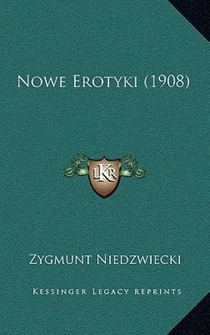 Βιβλίο Nowe Erotyki (1908) Zygmunt Niedzwiecki