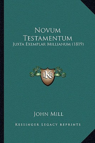 Kniha Novum Testamentum: Juxta Exemplar Millianum (1819) John Mill