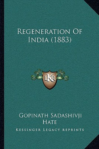 Carte Regeneration Of India (1883) Gopinath Sadashivji Hate
